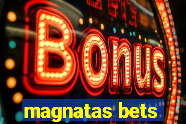 magnatas bets